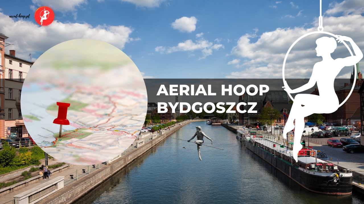 Aerial Hoop Bydgoszcz – szkoły i zajęcia