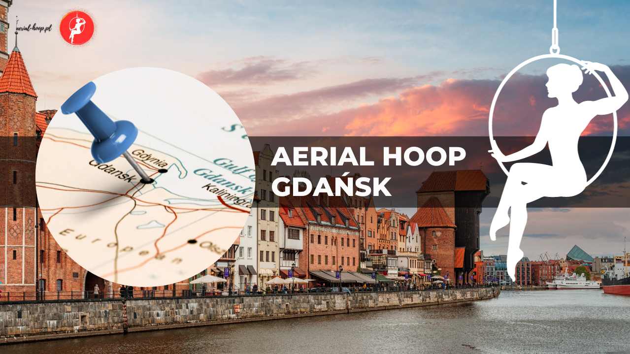 Aerial Hoop Gdańsk – szkoły i zajęcia