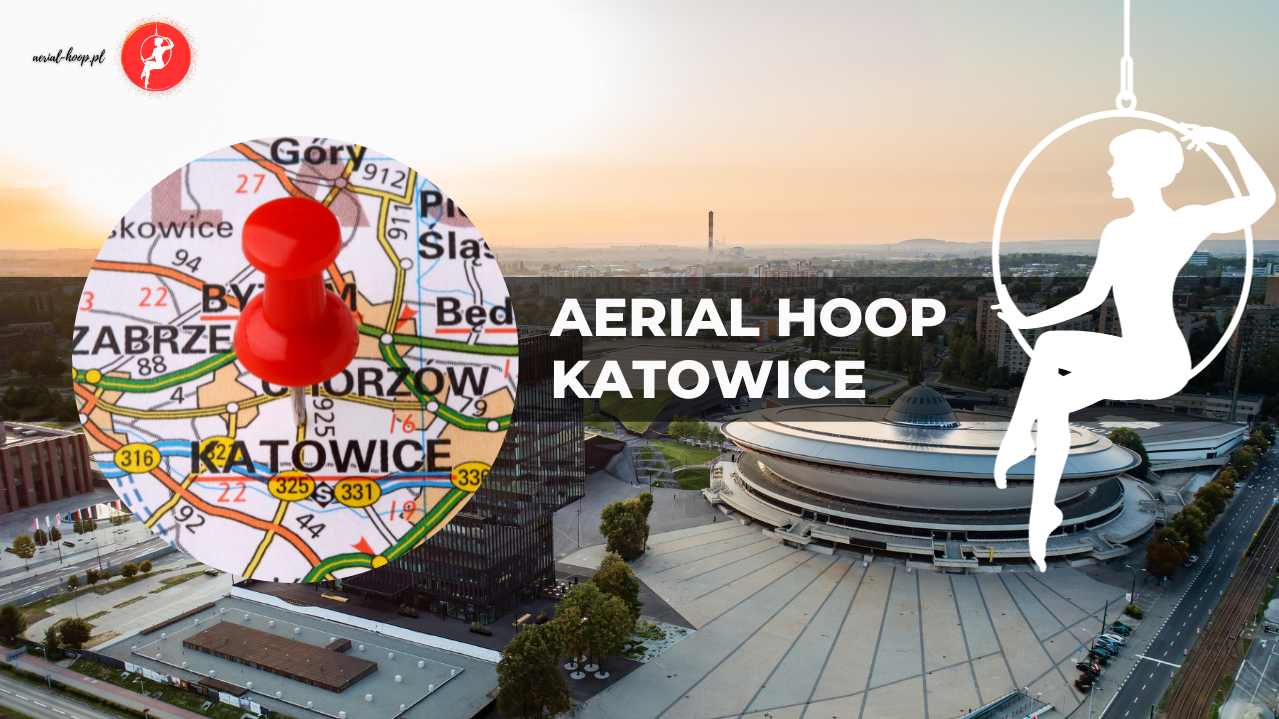 Aerial Hoop Katowice – szkoły i zajęcia