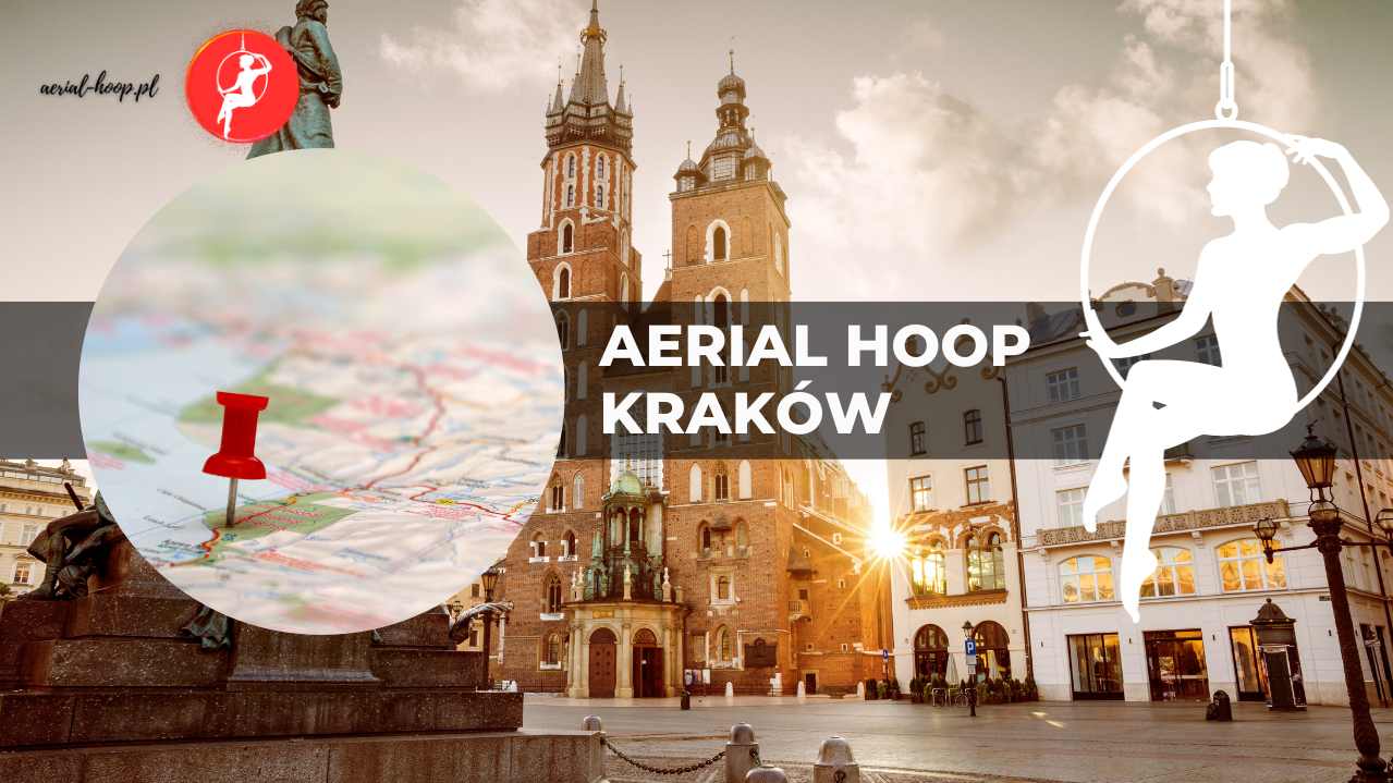 Aerial Hoop Kraków – szkoły i zajęcia