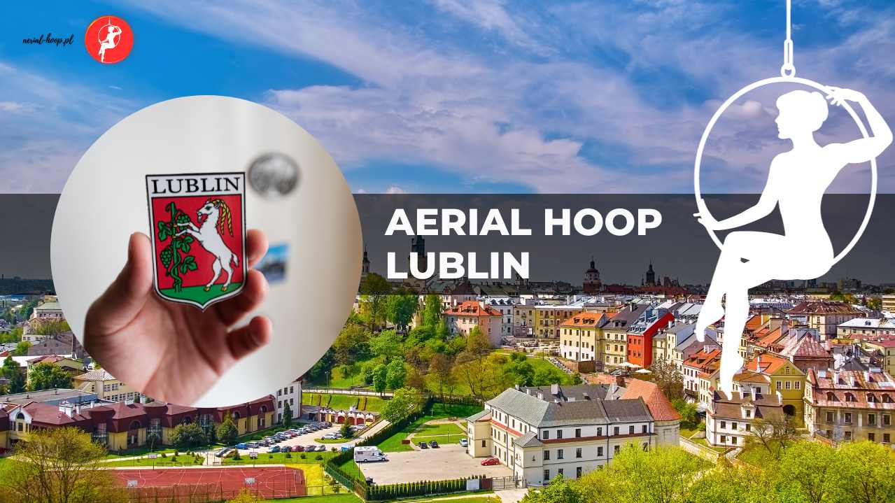 Aerial Hoop Lublin – szkoły i zajęcia