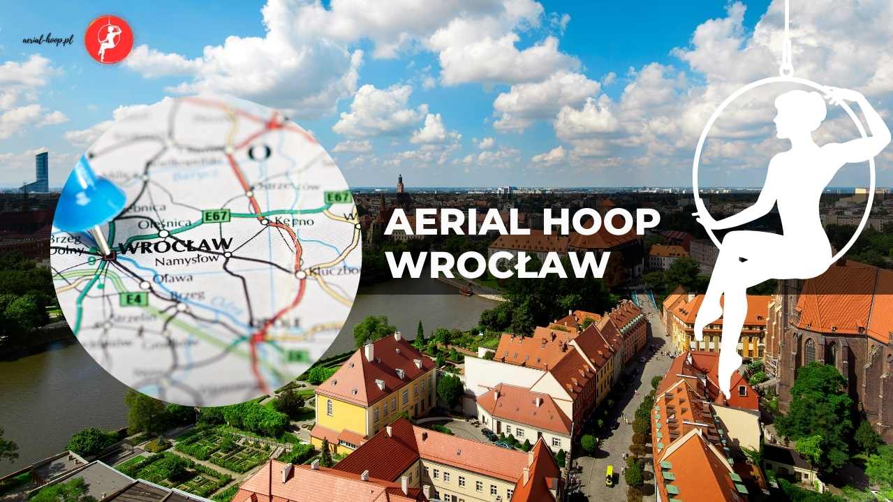 Aerial Hoop Wrocław – szkoły i zajęcia