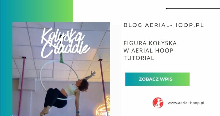 Figura Kołyska Craddle w Aerial Hoop – tutorial