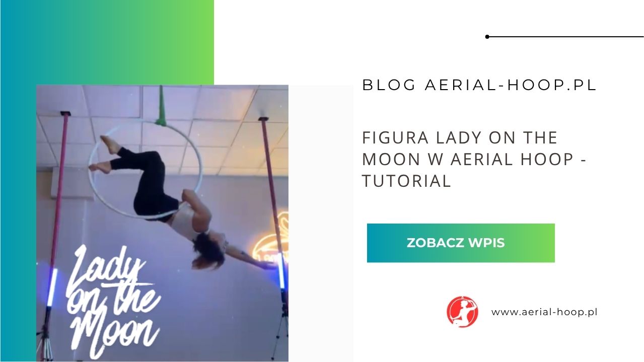 Figura Lady on the moon (kobieta na księżycu) w Aerial Hoop – tutorial