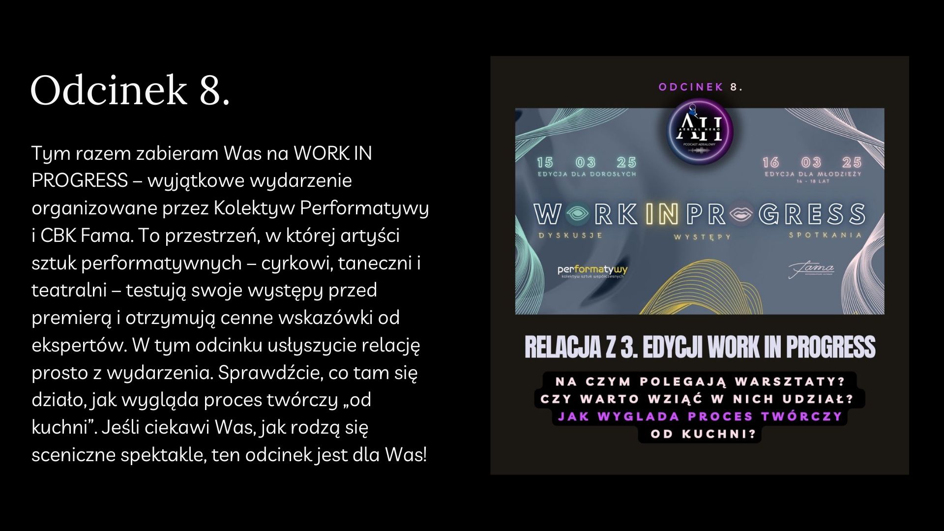 Relacja z 3. edycji Work In Progress. Transkrypcja 8. odcinka podcastu Aerial Hero